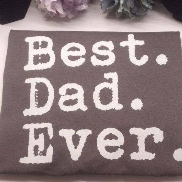 Best. Dad. Ever. T-shirt - Picture 2 of 3